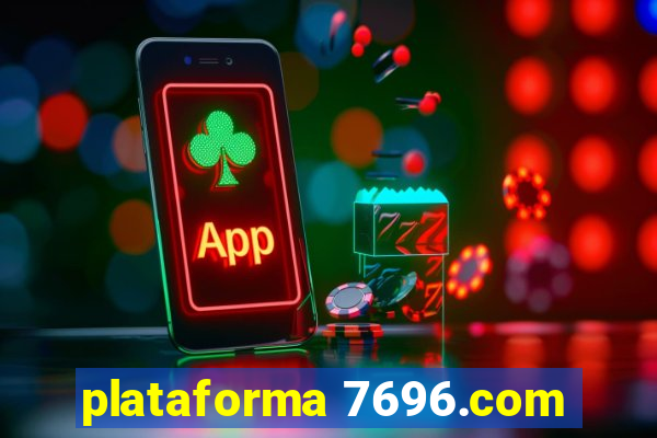 plataforma 7696.com